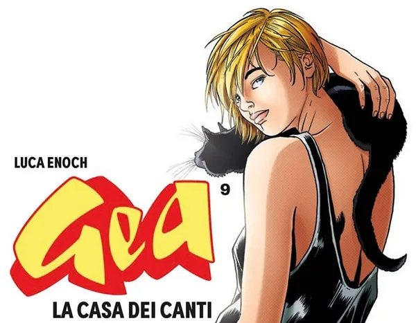 Sergio Bonelli Editore presenta: “Gea 9. La casa dei canti”