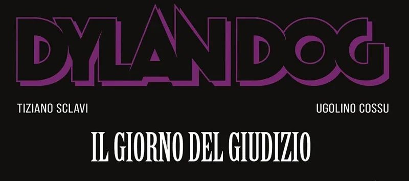 Sergio Bonelli Editore presenta: “Dylan Dog. Il giorno del giudizio” Sergio Bonelli Editore presenta: “Dylan Dog. Il giorno del giudizio”