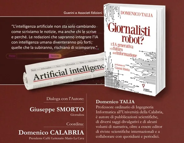 A Bovalino la presentazione del libro “Giornalisti Robot? L’IA generativa e il futuro dell’informazione” di Domenico Talia