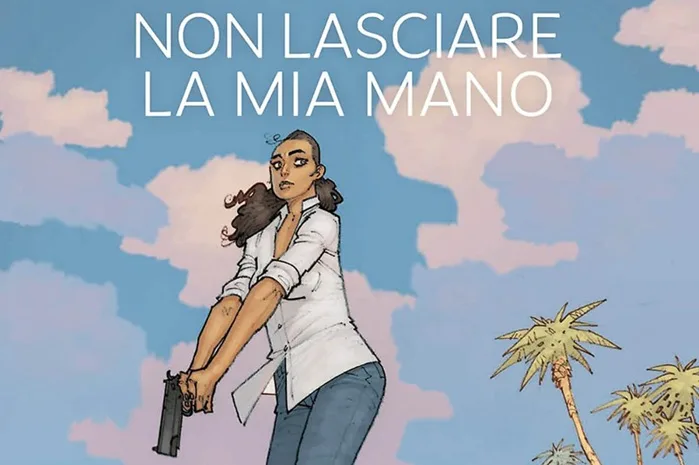 Sergio Bonelli Editore presenta: “Non lasciare la mia mano”. L’adattamento del best-seller di Michel Bussi Sergio Bonelli Editore presenta: “Non lasciare la mia mano”. L’adattamento del best-seller di Michel Bussi