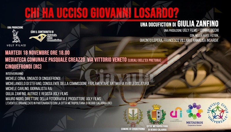 Domani a Cinquefrondi la proiezione del docufiction di Giulia Zanfino “Chi ha ucciso Giovanni Losardo?”