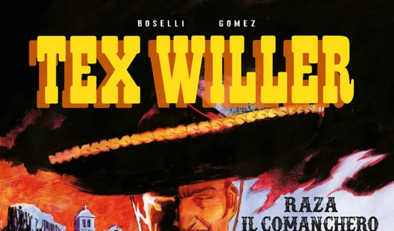 Sergio Bonelli Editore presenta “TEX WILLER. RAZA IL COMANCHERO”