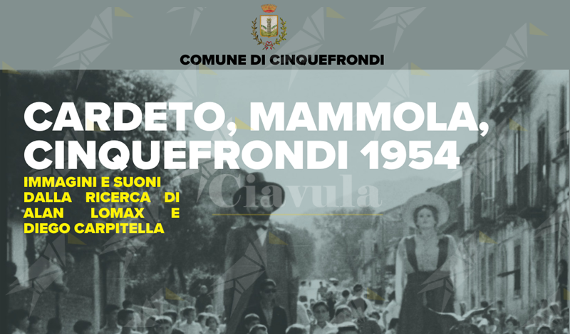 A Cinquefrondi la presentazione del libro “Cardeto, Mammola, Cinquefrondi 1954. Immagini e suoni della ricerca di Alan Lomax”