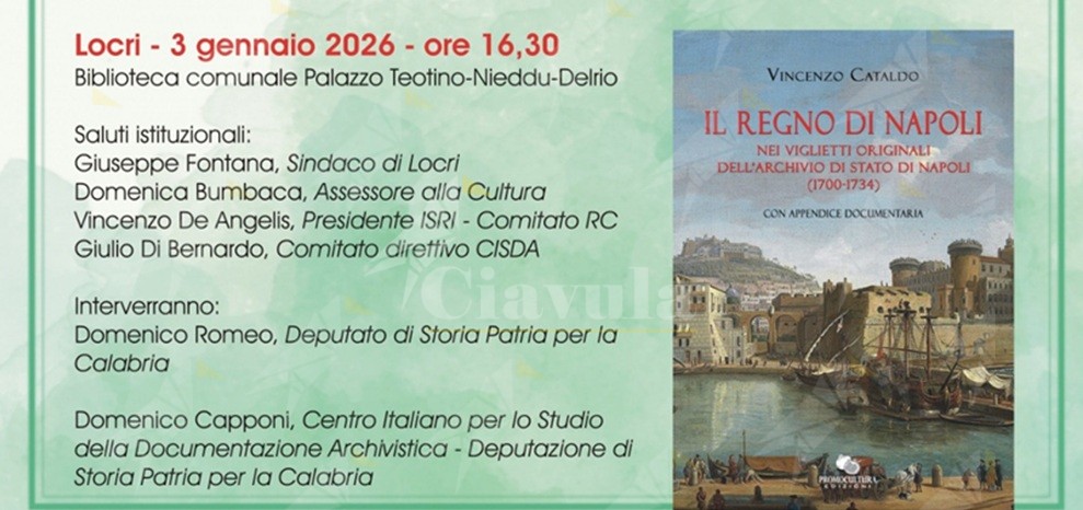 A Locri la presentazione del volume di Vincenzo Cataldo “Il Regno di Napoli nei viglietti originali dell’archivio di stato di Napoli (1700-1734)”