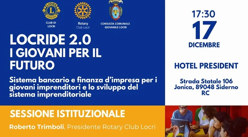 Giovani e impresa, a Siderno il convegno “Locride 2.0” su credito e opportunità nel Mezzogiorno Giovani e impresa, a Siderno il convegno “Locride 2.0” su credito e opportunità nel Mezzogiorno