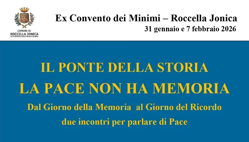 Roccella ospita il 31 gennaio e il 7 febbraio “Il Ponte della Storia – La Pace non ha memoria”
