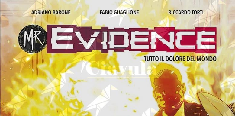 Sergio Bonelli Editore presenta “Mr. Evidence 7. Tutto il dolore del mondo” Sergio Bonelli Editore presenta “Mr. Evidence 7. Tutto il dolore del mondo”