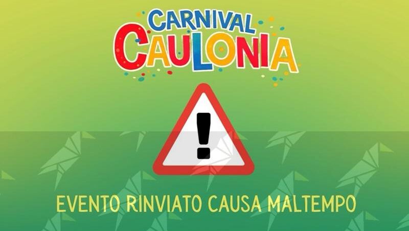 Maltempo, il Giangurgolo annuncia il rinvio del Carnival Caulonia: “Nuove date a breve” Maltempo, il Giangurgolo annuncia il rinvio del Carnival Caulonia: “Nuove date a breve”