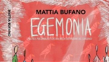 Come si costruisce il consenso politico? Il primo libro di Mattia Bufano prova a spiegarlo