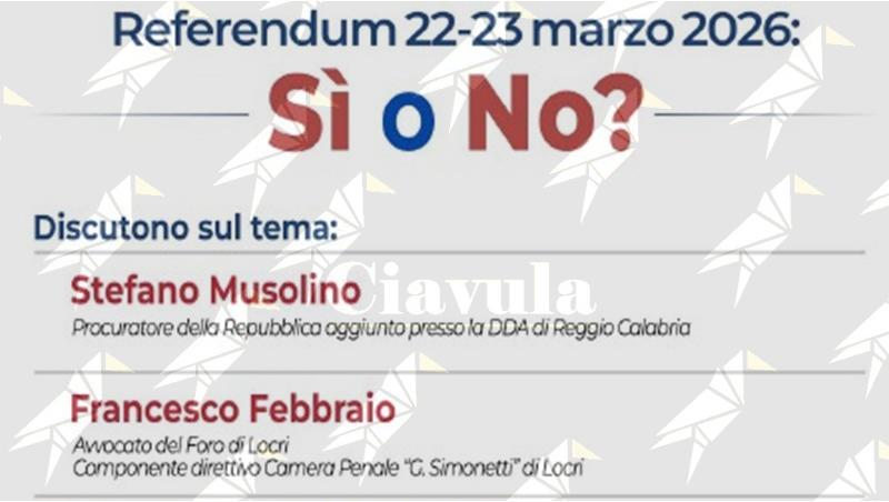 “Referendum 22-23 marzo 2026: Sì o No?”: a Gioiosa Ionica un incontro pubblico per un confronto informato “Referendum 22-23 marzo 2026: Sì o No?”: a Gioiosa Ionica un incontro pubblico per un confronto informato