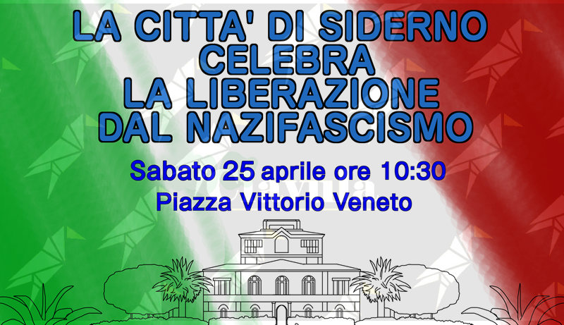 La Città di Siderno celebra la Liberazione dal nazifascismo La Città di Siderno celebra la Liberazione dal nazifascismo