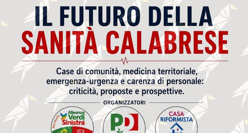 “Il futuro della sanità calabrese”: il Centrosinistra organizza un  confronto pubblico a Isola di Capo Rizzuto