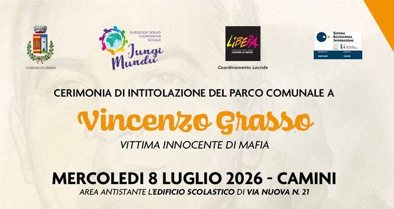 Camini intitola il parco comunale a Vincenzo Grasso, vittima innocente di mafia Camini intitola il parco comunale a Vincenzo Grasso, vittima innocente di mafia