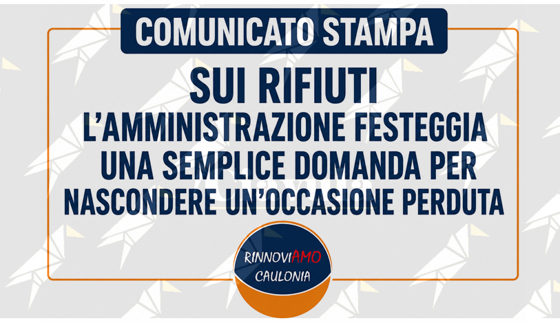 RinnoviAmo Caulonia: “Perchè l’Amministrazione non ha partecipato al bando regionale per un centro del riuso?” RinnoviAmo Caulonia: “Perchè l’Amministrazione non ha partecipato al bando regionale per un centro del riuso?”