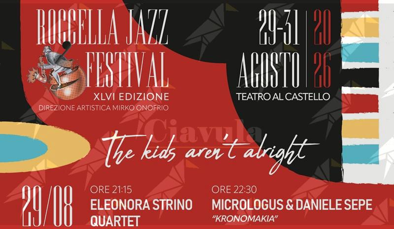 Rumori Mediterranei, domani al via il Roccella Jazz Festival Rumori Mediterranei, domani al via il Roccella Jazz Festival