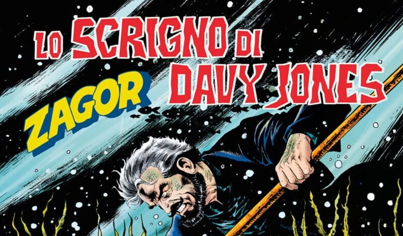 La recensione dell’albo mensile Zagor n. 735 , “Lo scrigno di Davy Jones”. Dal 1°ottobre in edicola
